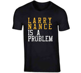 Larry Nance Is A Problem Cleveland Basketball Fan Distressed T Shirt