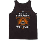Kevin Stefanski We Trust Cleveland Football Fan T Shirt