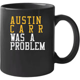 Austin Carr Was A Problem Cleveland Basketball Fan T Shirt