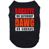 Buckeyes Saturday Dawg Sunday Cleveland Ohio Football Fan V2 T Shirt