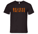 Baker Mayfield Believe The Hype text Cleveland Football Fan v3 T Shirt