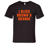 I Bleed Brown And Orange Cleveland Football Fan V5 T Shirt