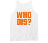 Odell Beckham Jr Who Dis Cleveland Football Fan T Shirt