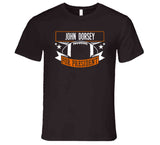 John Dorsey For President Cleveland Football Fan T Shirt