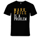 Mark Price Is A Problem Cleveland Basketball Fan Distressed T Shirt