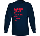 Jacobs Field Is Calling Cleveland Baseball Fan T Shirt