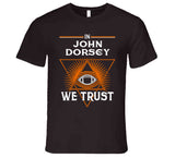 John Dorsey We Trust Cleveland Football Fan T Shirt