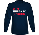 Jim Thome Freakin Cleveland Baseball Fan T Shirt
