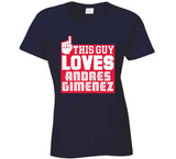 Andres Gimenez This Guy Loves Cleveland Baseball Fan T Shirt