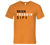 Brian Sipe Freakin Cleveland Football Fan V2 T Shirt