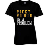 Ricky Rubio Is A Problem Cleveland Basketball Fan T Shirt