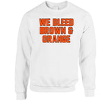 We Bleed Brown And Orange Cleveland Football Fan T Shirt