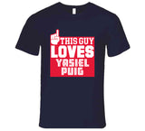 Yasiel Puig This Guy Loves Cleveland Baseball Fan T Shirt