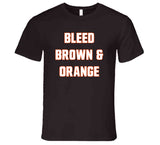 Bleed Brown And Orange Cleveland Football Fan V2 T Shirt