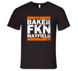 Baker Freakin Mayfield Cleveland Football Fan Distressed T Shirt
