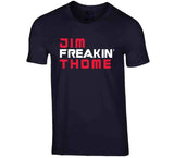 Jim Thome Freakin Cleveland Baseball Fan T Shirt