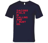 Jacobs Field Is Calling Cleveland Baseball Fan T Shirt