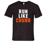 Nick Chubb Run Like Chubb Cleveland Football Fan T Shirt