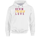 Kevin Love Freakin Cleveland Basketball Fan V2 T Shirt