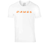 Dawgs Friends Parody Cleveland Football Fan White T Shirt
