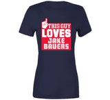 Jake Bauers This Guy Loves Cleveland Baseball Fan T Shirt