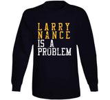 Larry Nance Is A Problem Cleveland Basketball Fan Distressed T Shirt