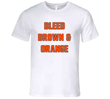 Bleed Brown And Orange Cleveland Football Fan V4 T Shirt