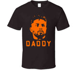 Baker Mayfield Daddy Cleveland Football Fan T Shirt