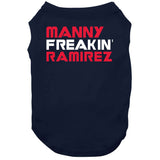 Manny Ramirez Freakin Cleveland Baseball Fan T Shirt