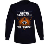 Kevin Stefanski We Trust Cleveland Football Fan T Shirt