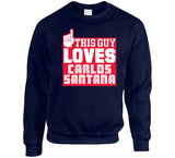 Carlos Santana This Guy Loves Cleveland Baseball Fan T Shirt