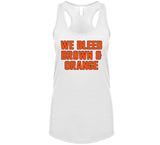 We Bleed Brown And Orange Cleveland Football Fan T Shirt