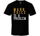 Mark Price Is A Problem Cleveland Basketball Fan Distressed T Shirt