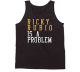 Ricky Rubio Is A Problem Cleveland Basketball Fan T Shirt