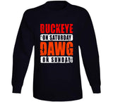 Buckeyes Saturday Dawg Sunday Cleveland Ohio Football Fan V2 T Shirt