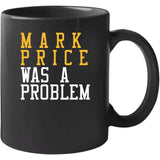 Mark Price Was A Problem Cleveland Basketball Fan T Shirt